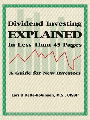 cover image of Dividend Investing Explained In Less Than 45 Pages